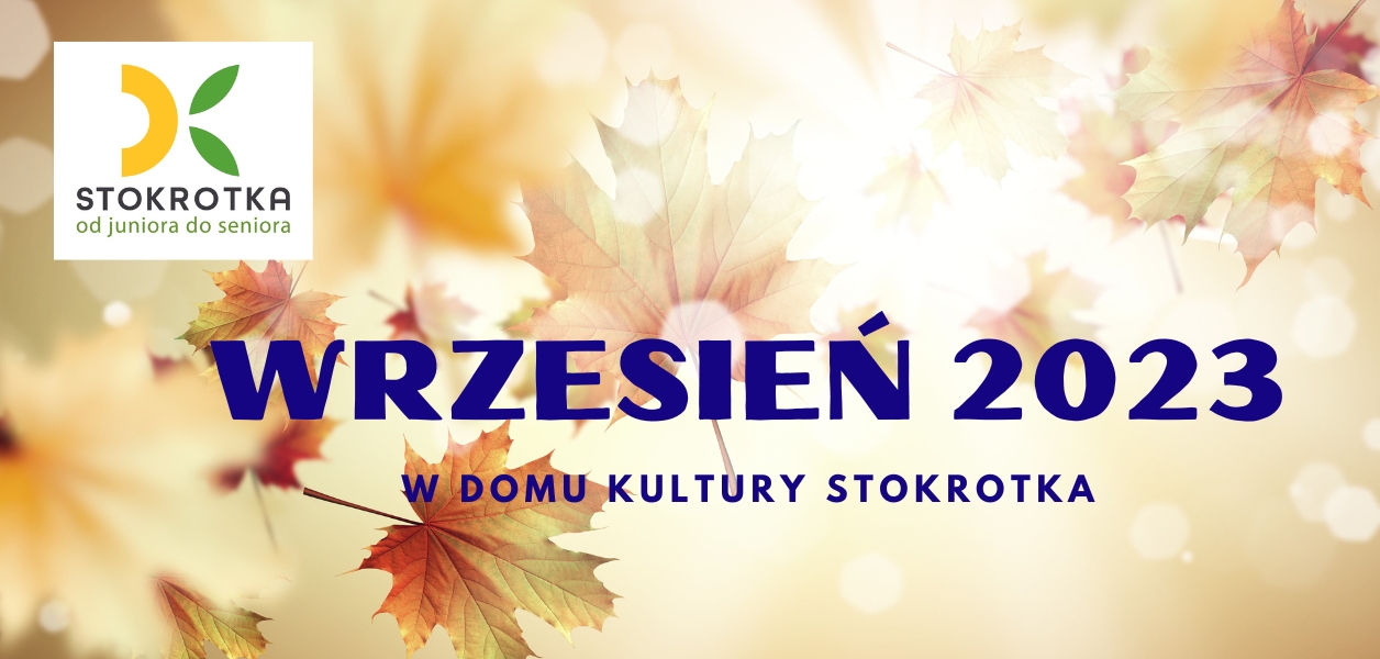 Propozycje DK Stokrotka - Wrzesień 2023